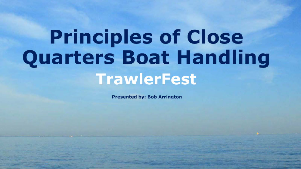 Principles of Close Quarters Boat Handling