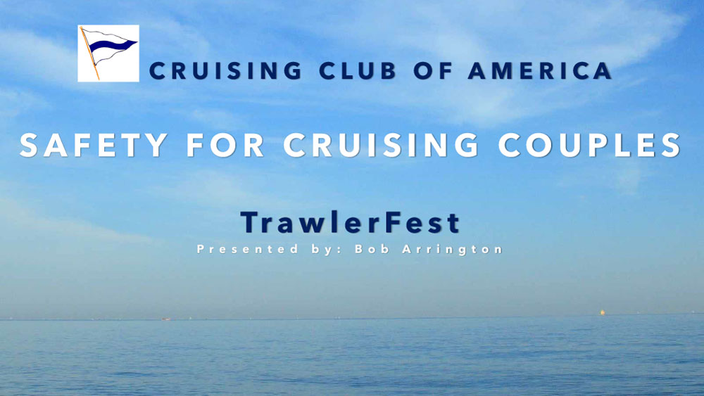 Safety for Cruising Couples - TrawlerFest